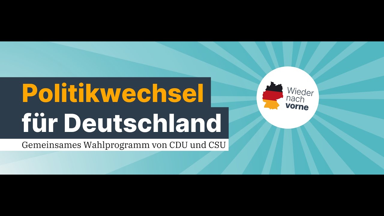 CDU/CSU (Union) - Wahlprogramm Bundestagswahl 2025