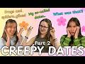It Gets Worse… (Bad Dates Part 2)