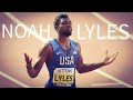 Noah Lyles |sprinting montage|