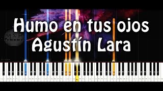 Miniatura del video "Agustín Lara - Humo en tus ojos Piano Cover"