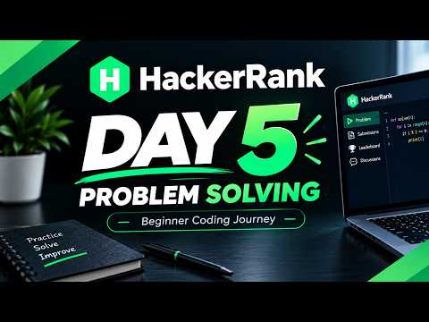 HackerRank Problem Solving—Day 5 | Beginner to Better 🚀