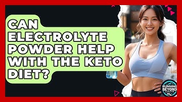 Can Electrolyte Powder Help With The Keto Diet? - Running Beyond Limits
