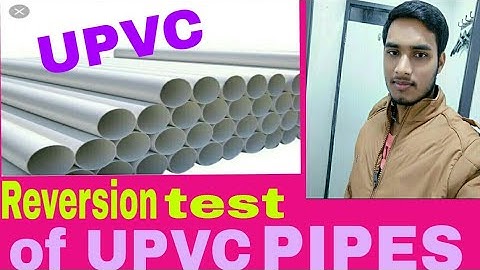 Reversion test of UPVC