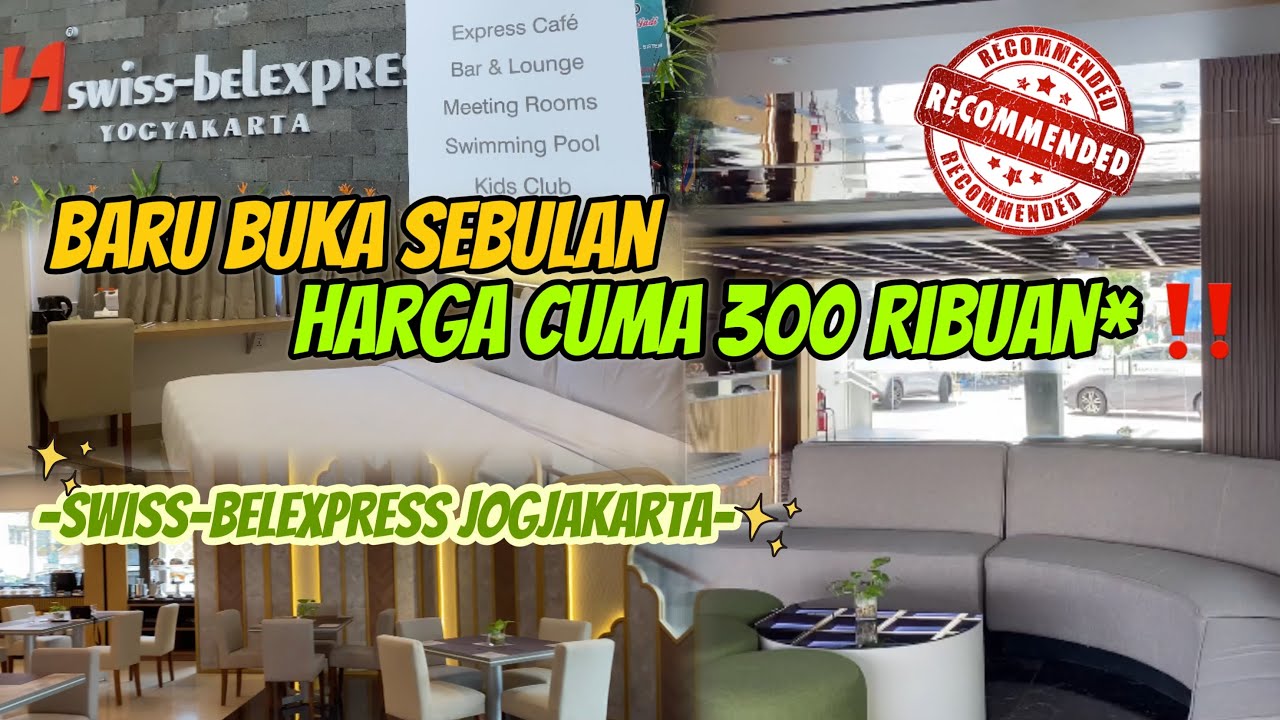 REVIEW HOTEL SWISS-BELEXPRESS JOGJA | BARU BUKA SEBULAN HARGA CUMA 300 RIBUAN‼️