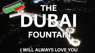 The Dubai Fountain: Whitney Houston (I Will Always Love You) [Re-Upload]