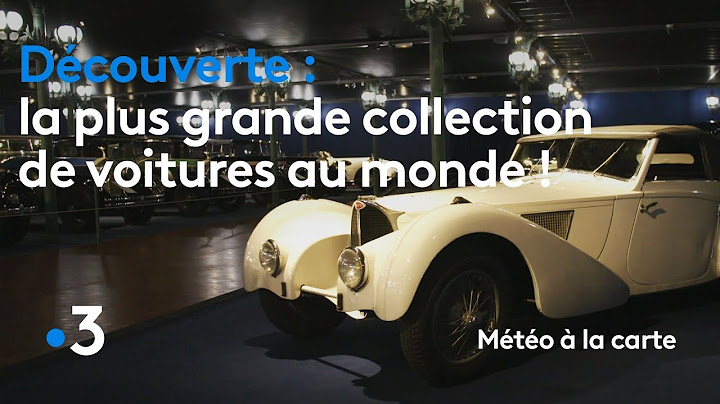 La plus grande collection de voitures au monde ! - Météo à la carte