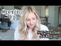 OPENING UP | MY FEELINGS ABOUT QUARANTINE AND VLOGGING