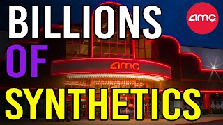 BILLIONS OF AMC SYNTHETICS JUST EXPOSED!! - AMC Stock Short Squeeze Update