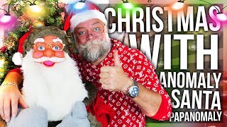 CHRISTMAS WITH ANOMALY (AND SANTA CLAUS PAPA)