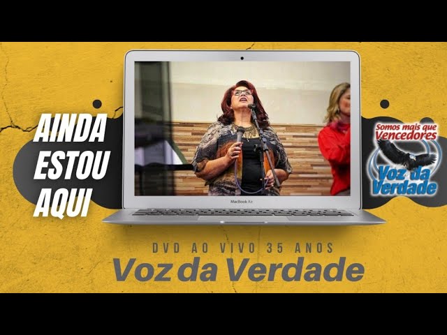 Ainda Estou Aqui - Voz da Verdade 