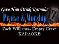 Zach Williams ~ Empty Grave Karaoke