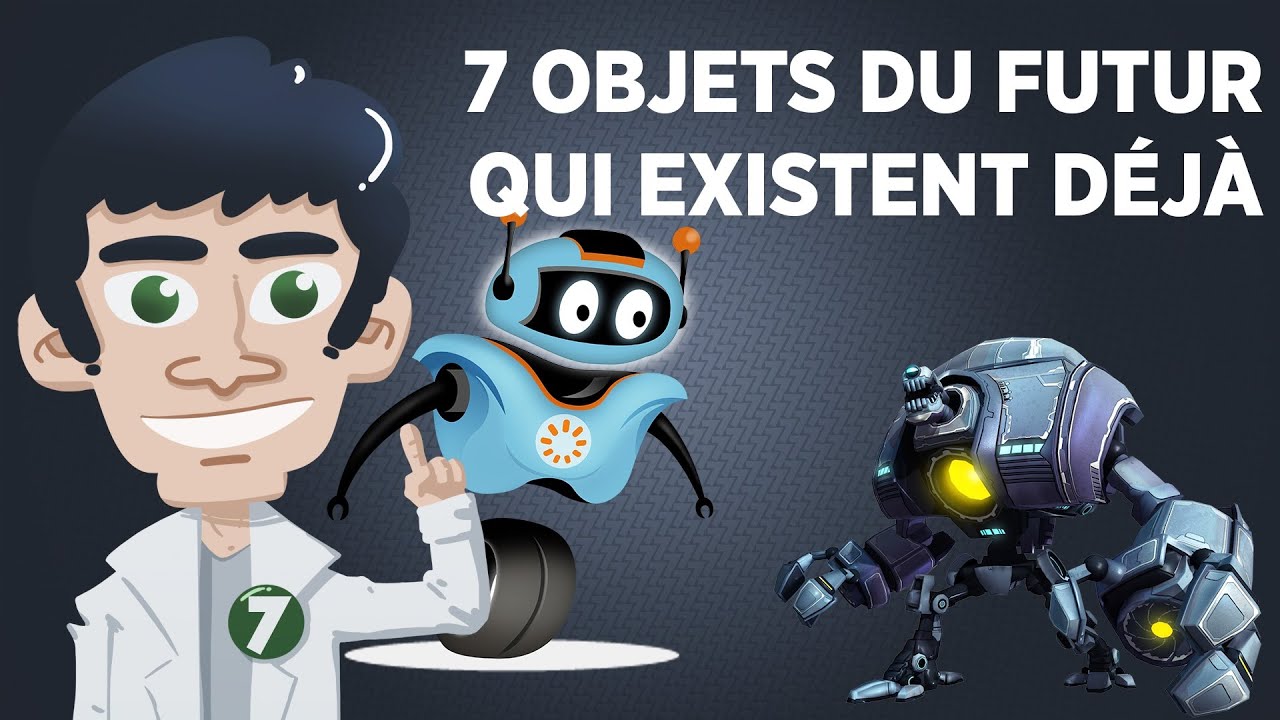 7 objets du futur qui existent déjà (ou presque) – Ft Pierre Croce (enfin un peu)