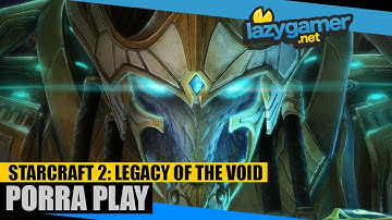 STARCRAFT II: LEGACY OF THE VOID ARCHON MODE - Lazygamer Plays