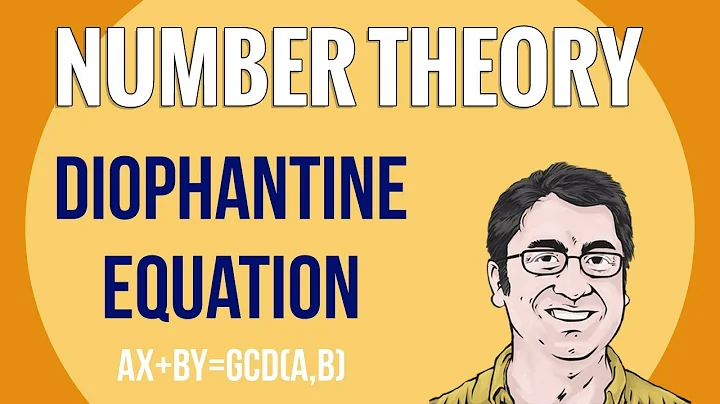 Diophantine Equation: ax+by=gcd(a,b) ← Number Theory