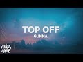 Gunna - Top Off (Lyrics) "I took the top off i