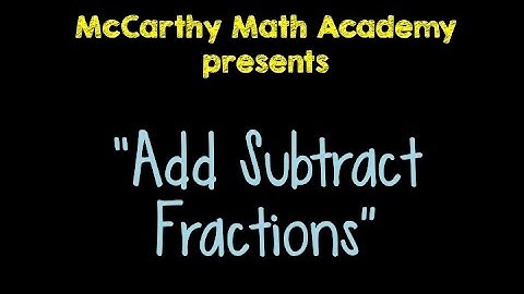 🎵Add/Subtract Fractions Song🎵 (4th and 5th Grade)