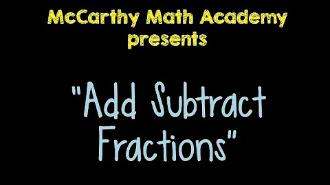 🎵Add/Subtract Fractions Song🎵 (4th and 5th Grade)