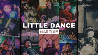 Martian - Little Dance