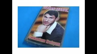 Doğan Maral - Delikanlı'nın Kralıyım
