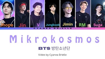 BTS (방탄소년단) - Mikrokosmos (소우주) | Color Coded Lyrics (Han/Rom/Eng)