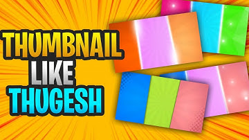 Make Thumbnail Like @Thugesh |Thumbnail Background Like Thugesh| Thumbnail Like Talk Sick,BaeRojgar.