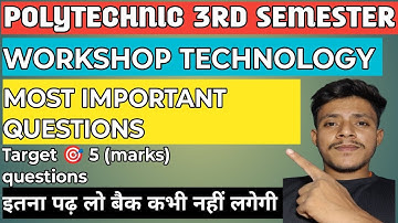 workshop technology most important questions//3rd semester workshop technology questions
