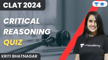 Critical Reasoning Quiz | CLAT 2024 | Kriti Bhatnagar | Unacademy Law
