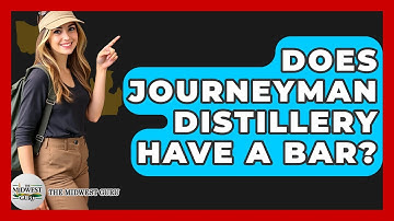 Does Journeyman Distillery Have A Bar? - The Midwest Guru