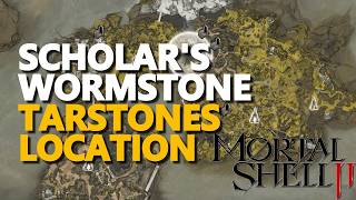 Scholars Wormstone Tarstones Location Mortal Shell 2