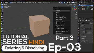 Deleting & Dissolving | Blender Tutorial Series for Complete Beginners in Hindi - Episode 3 part-3