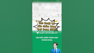 Tạo dấu chấm hàng loạt trong Excel - Sách Tin học Thầy Vinh #shorts