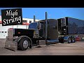 "High Strung" Peterbilt 389 on American Truck Simulator  -  ATS Gameplay  -   Life Behind the Wheel