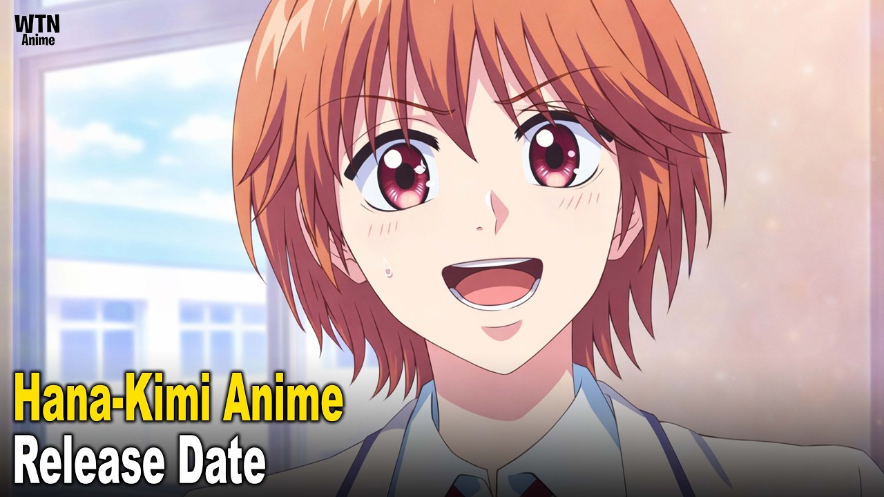 Hana-Kimi Anime Release Dates, Schedule and Episodes
