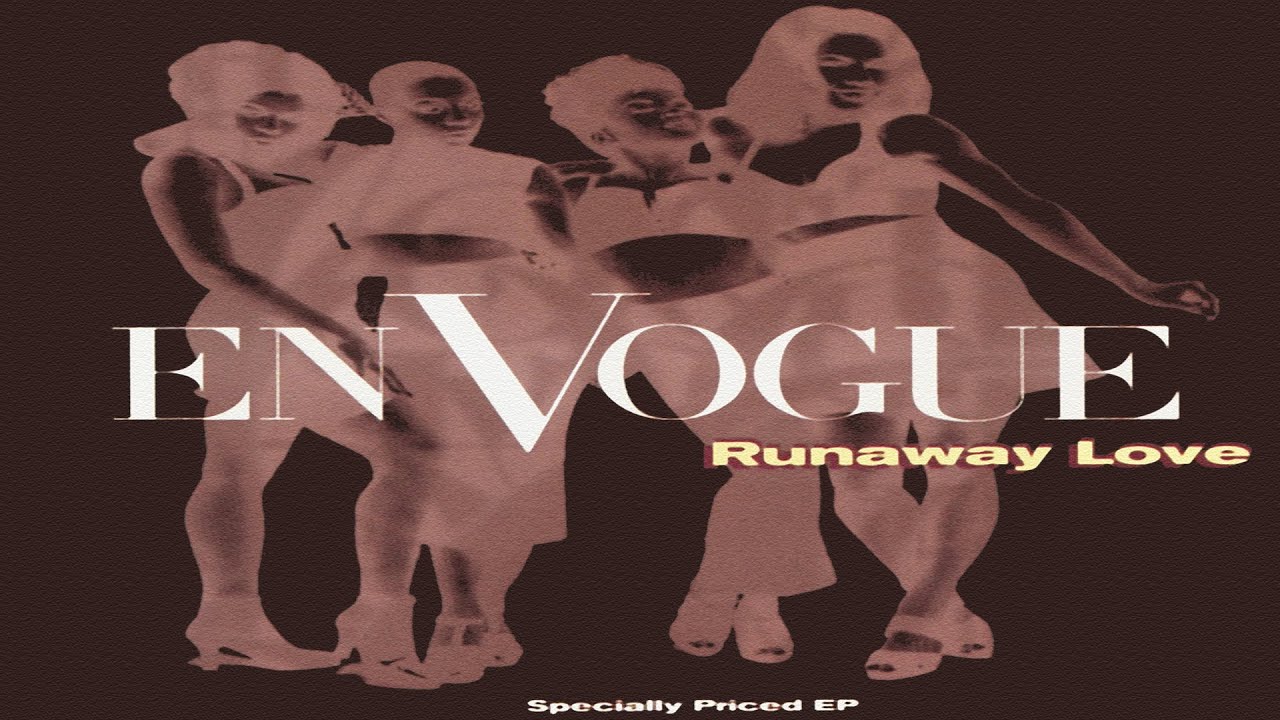 En Vogue Runaway Love (Extended Version) YouTube