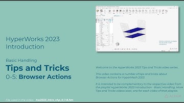 HyperMesh 2023 - Tips and Tricks - Browser Actions