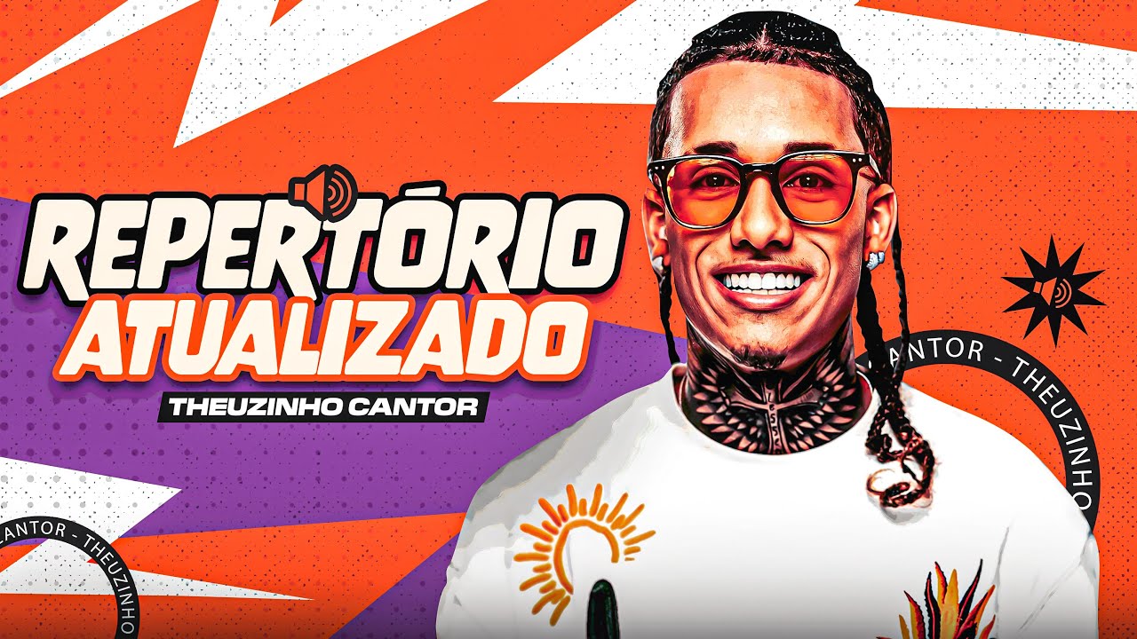 THEUZINHO CANTOR - CD COMPLETO - REPERTÓRIO NOVO 2025 - MÚSICAS NOVAS