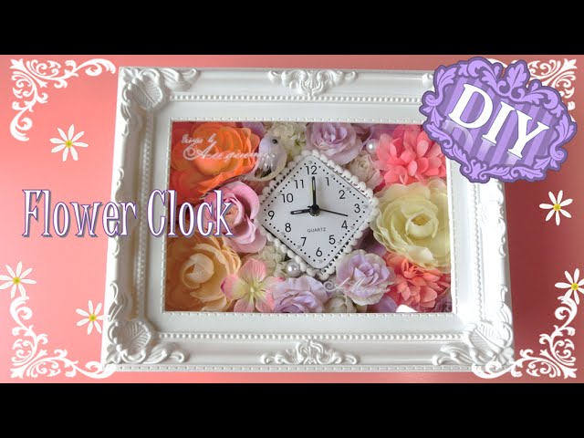【100均 DIY】 100均の時計をかわいくアレンジ✿パステルカラーの花時計~ How to make Artificial Flower  Clock ～