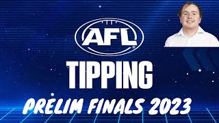 AFL Tips Preliminary Finals 2023 ✔️❌