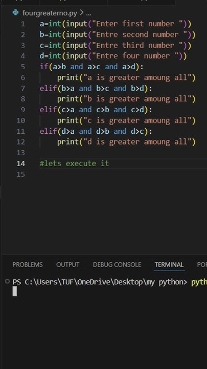 To identify the greatest number among four in python using simple ...