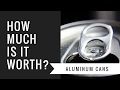 How Much are Aluminum Cans Worth?