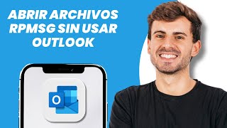 Cómo abrir un archivo RPMSG sin usar Outlook – Guía 2025