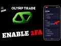 How to Enable 2FA on Olymp Trade 2026 – Step by Step