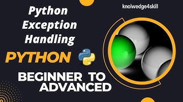 7.1 What are Python Exceptions | Built in Exceptions | Python Exception Handling | knowledge4skill