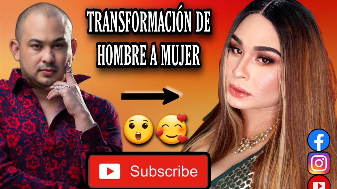 TRANSFORMACIÓN DE HOMBRE A MUJER