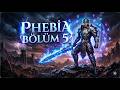 PHEBİA'da Bugün Yüzümüz Gülmedi | PHEBİA BÖLÜM 5