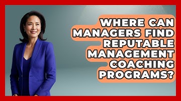 Where Can Managers Find Reputable Management Coaching Programs? | Modern Manager Toolbox News