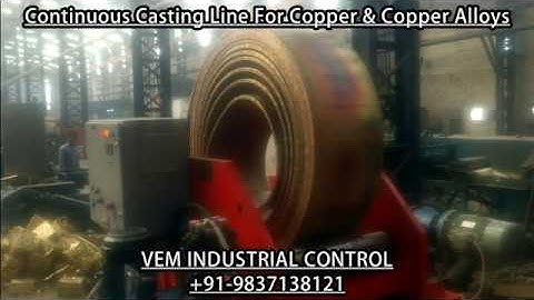 Brass Strip Continuous Casting Plant | VEM INDUSTRIAL CONTROL |