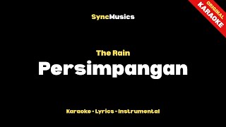 The Rain - Persimpangan | Karaoke - Lirik - Instrumental