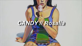 Rosalía - Candy English Lyrics Letra