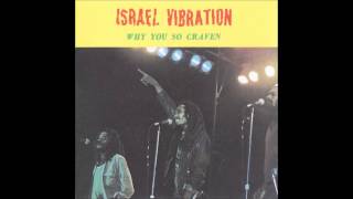 Vignette de la vidéo "Israel Vibration - Jah is the way"